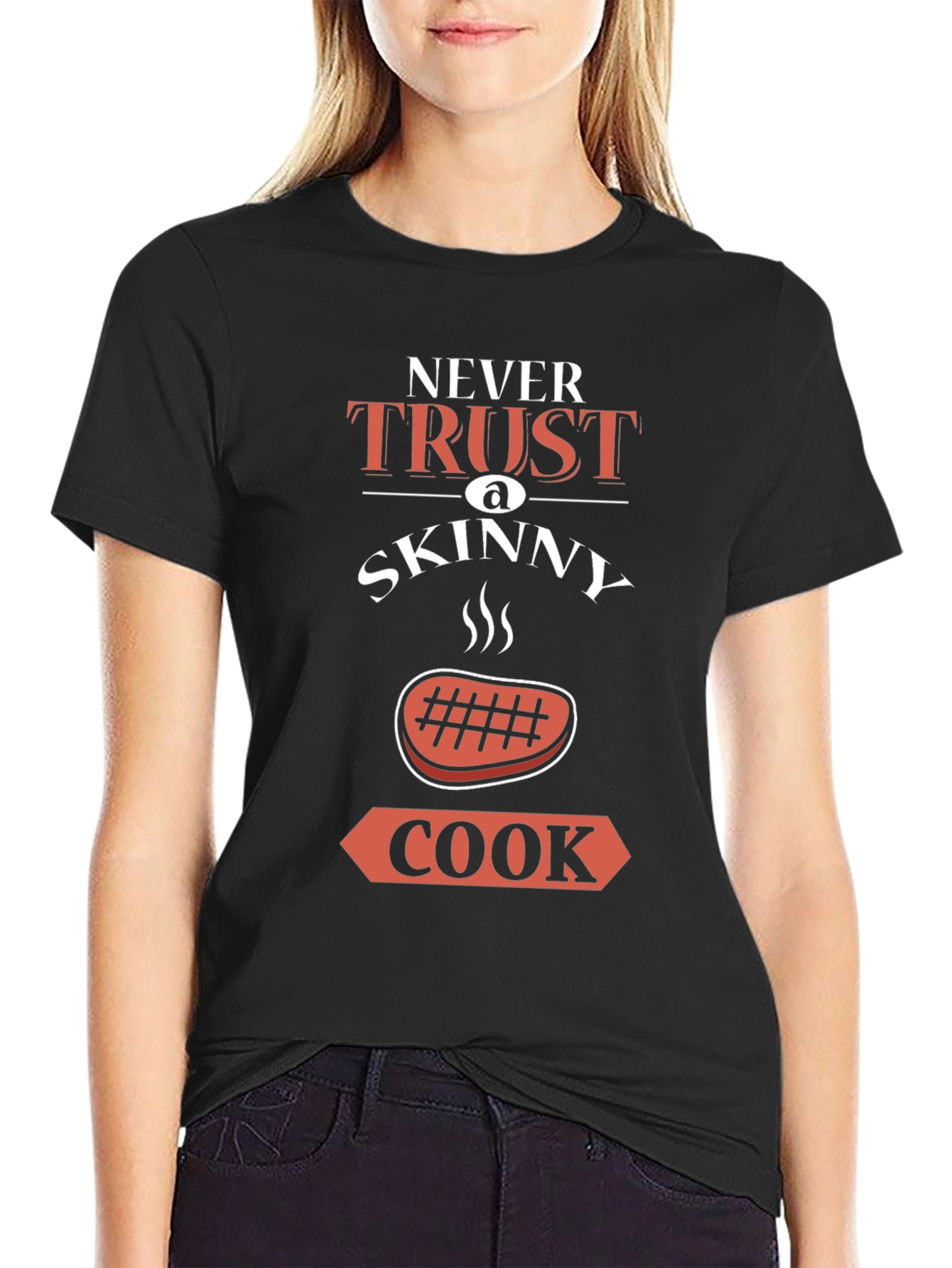 Never Trust a Skinny Cook Funny T-Shirt