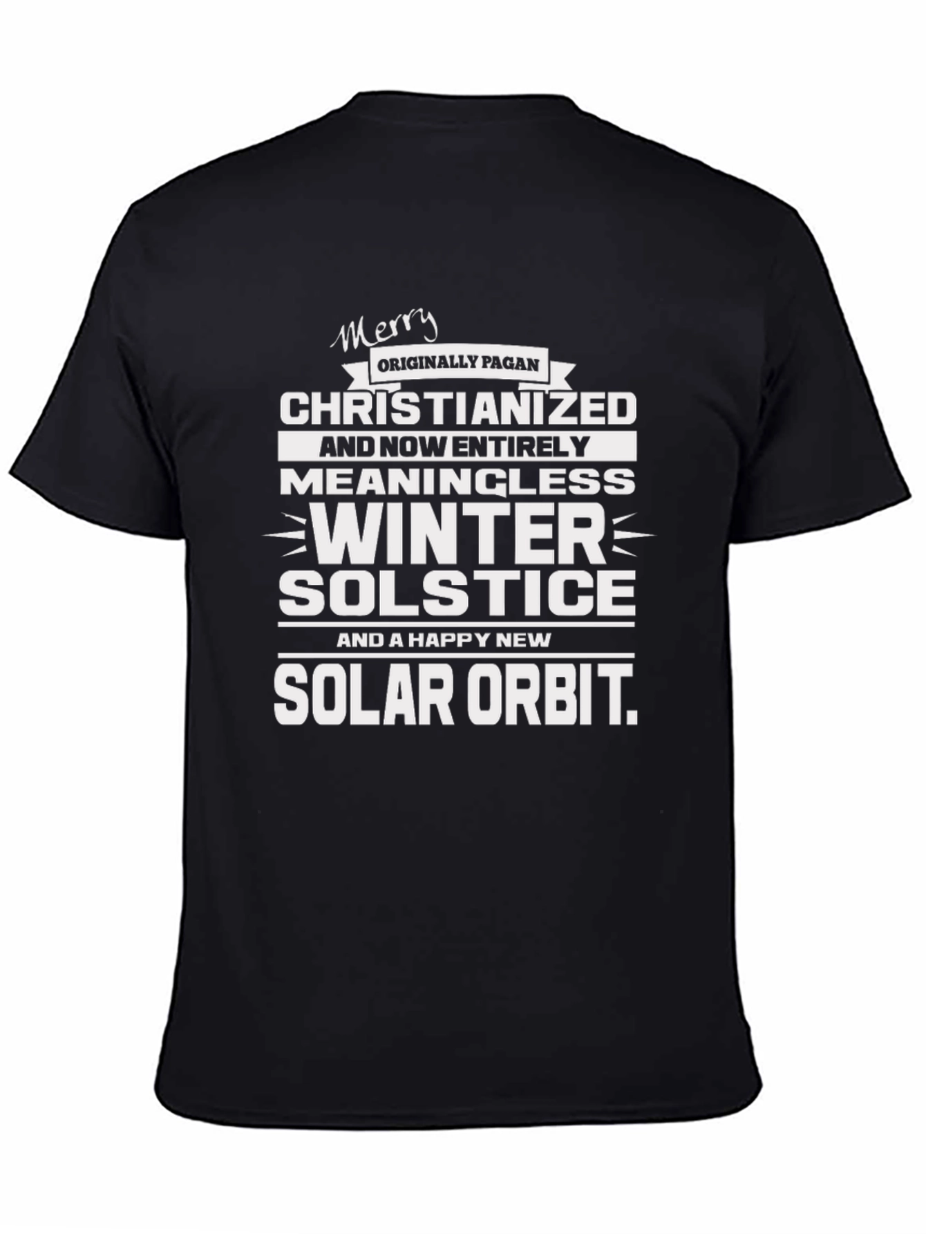 Merry Pagan Christianized Winter Solstice T-Shirt