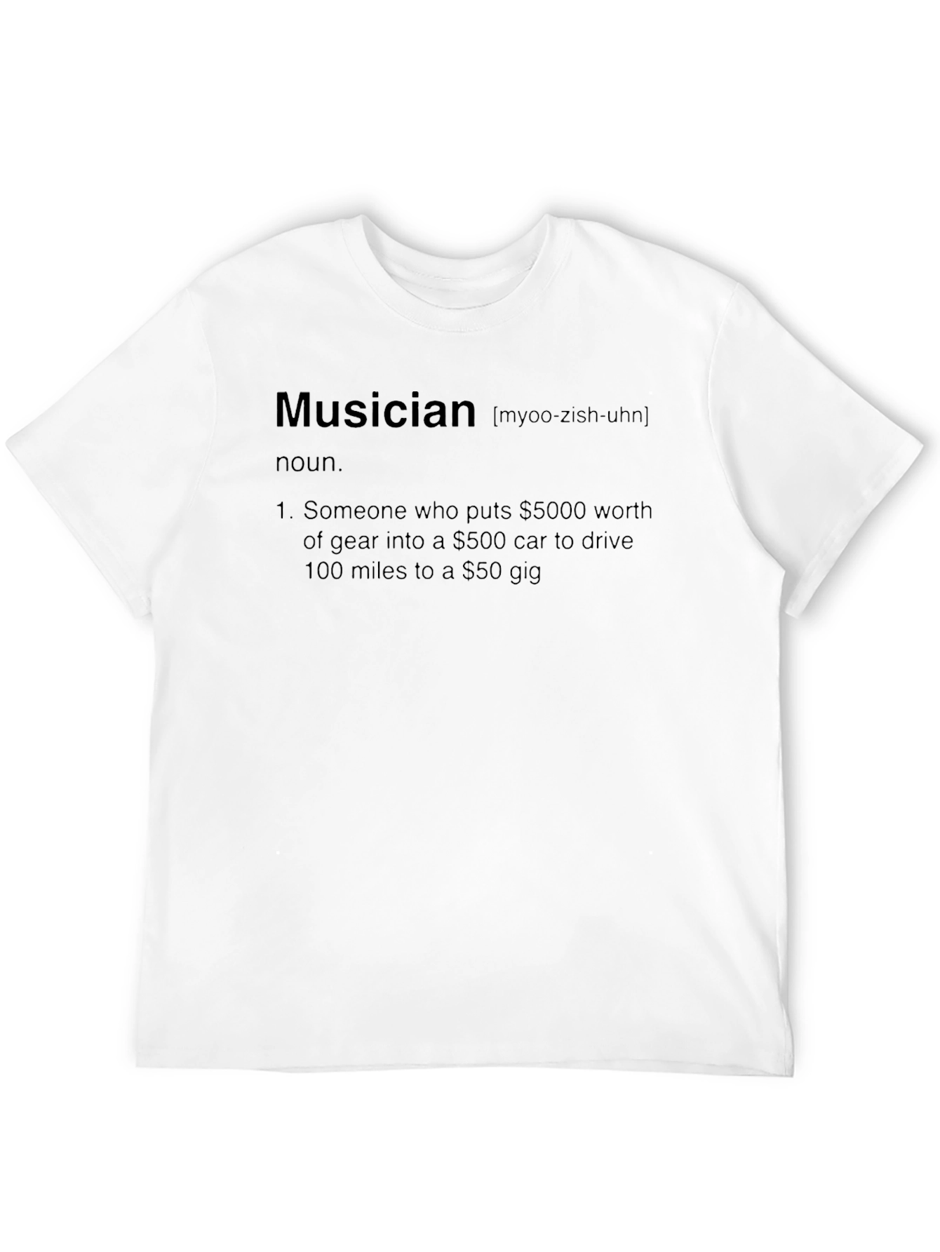 Musician Definition T-Shirt - Humorous Music Lover Tee