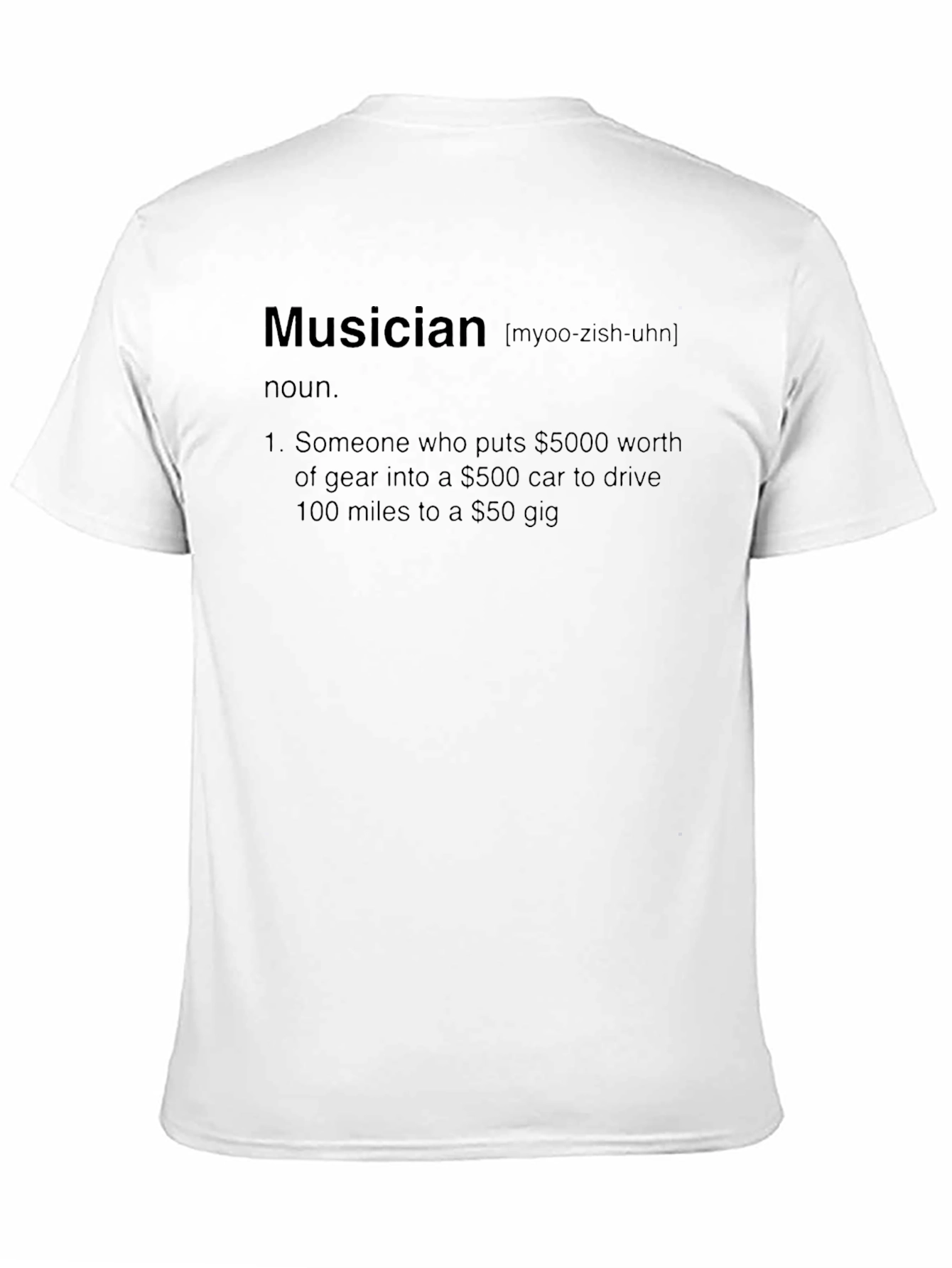 Musician Definition T-Shirt - Humorous Music Lover Tee