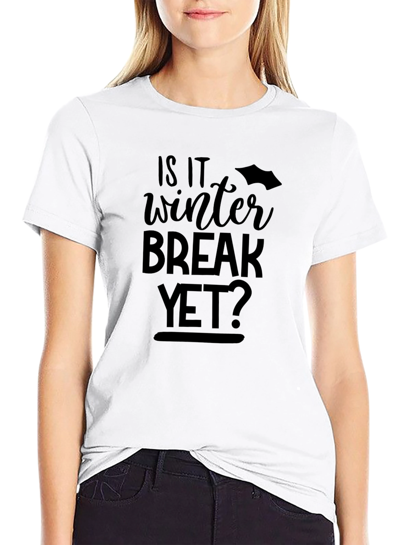 Is It Winter Break Yet? Graphic Tee
