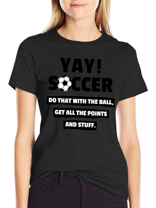 Yay! Soccer T-Shirt