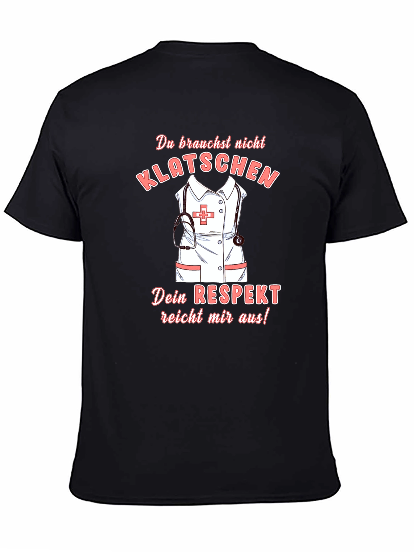 Nurse Respect T-Shirt - Medical Appreciation Gift