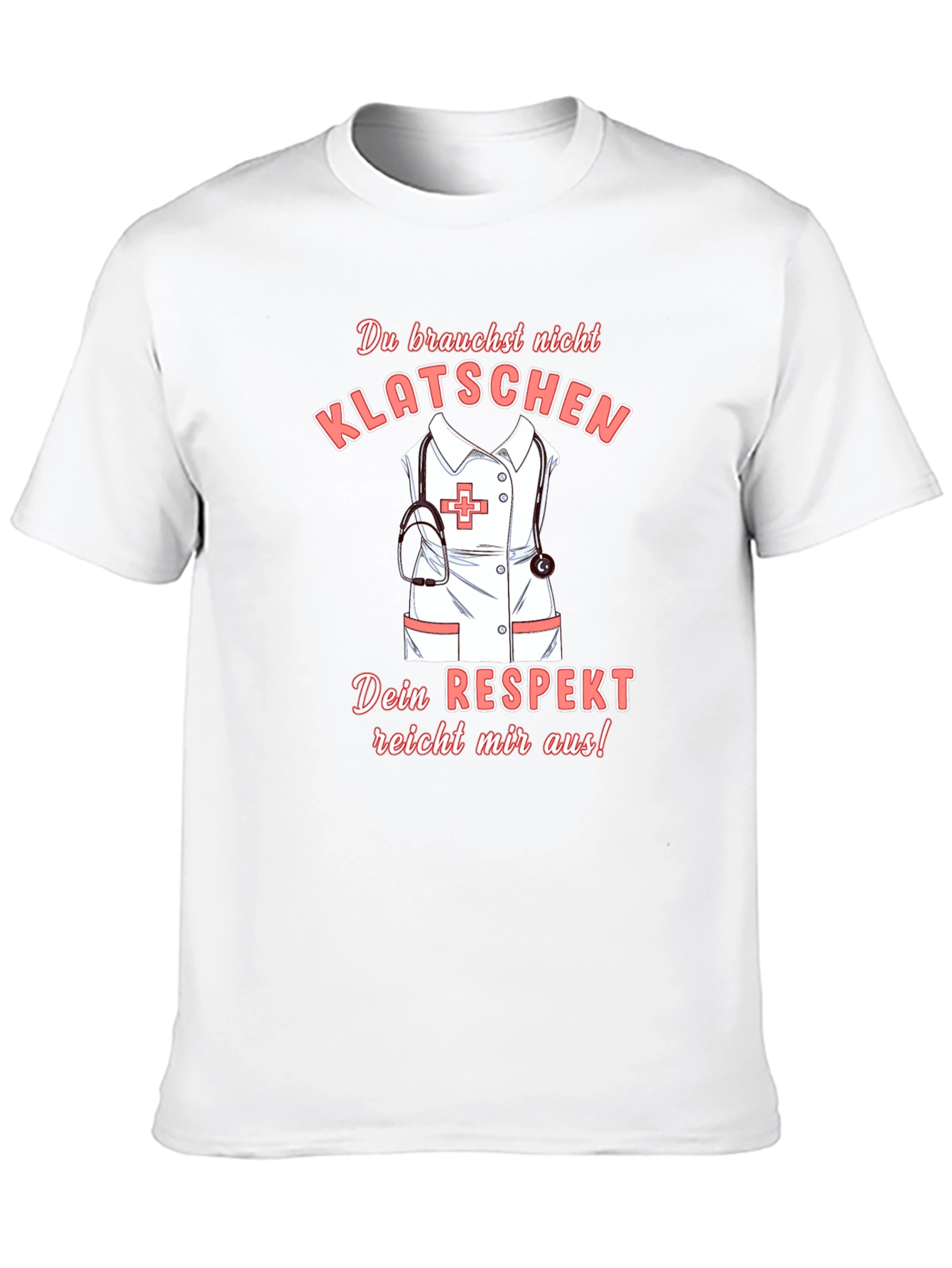 Nurse Respect T-Shirt - Medical Appreciation Gift