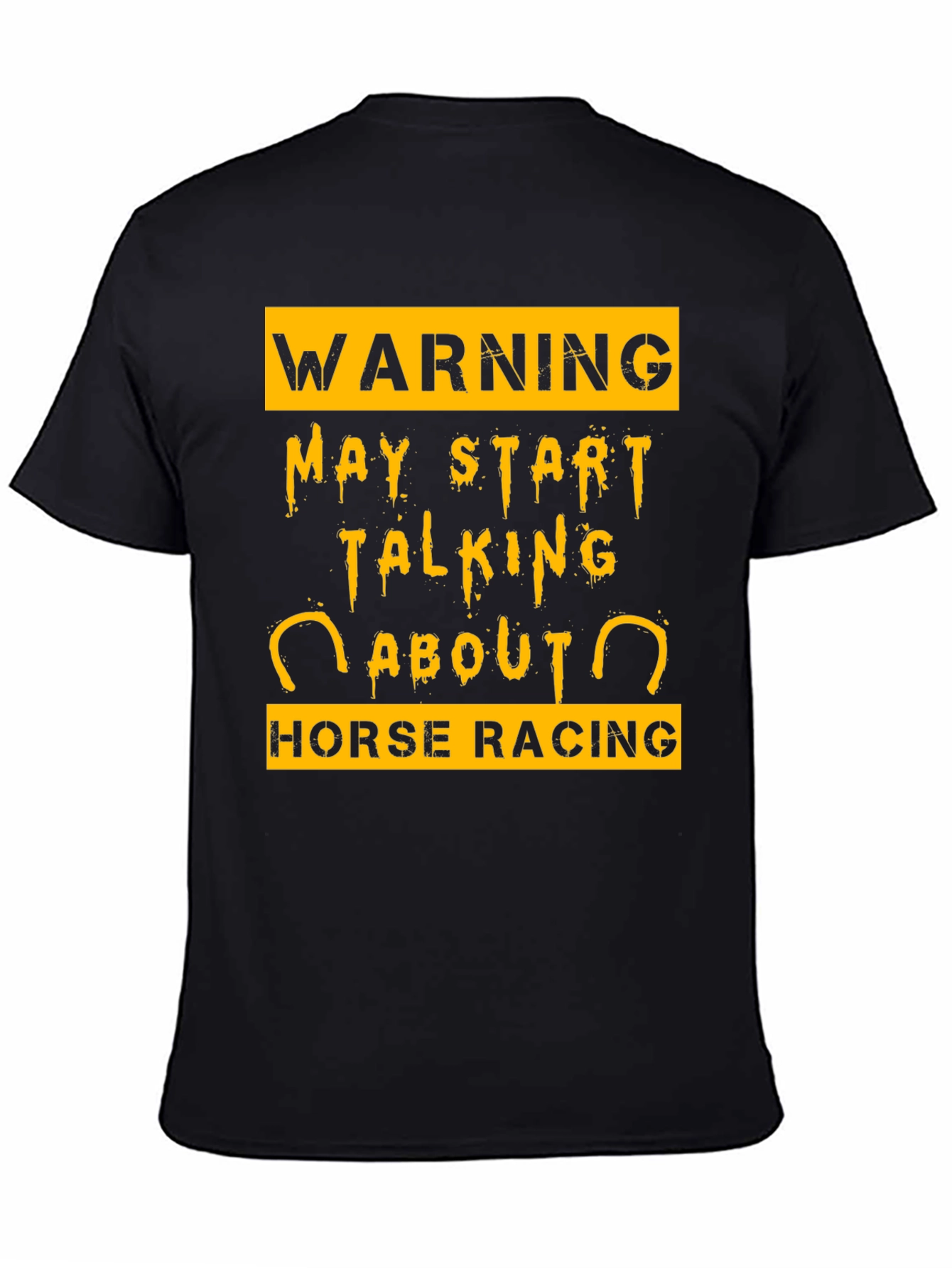 Warning May Start Talking About Horse Racing T-Shirt