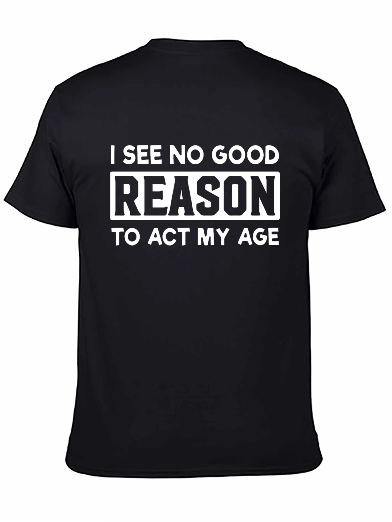 Funny I See No Good Reason Graphic T-Shirt