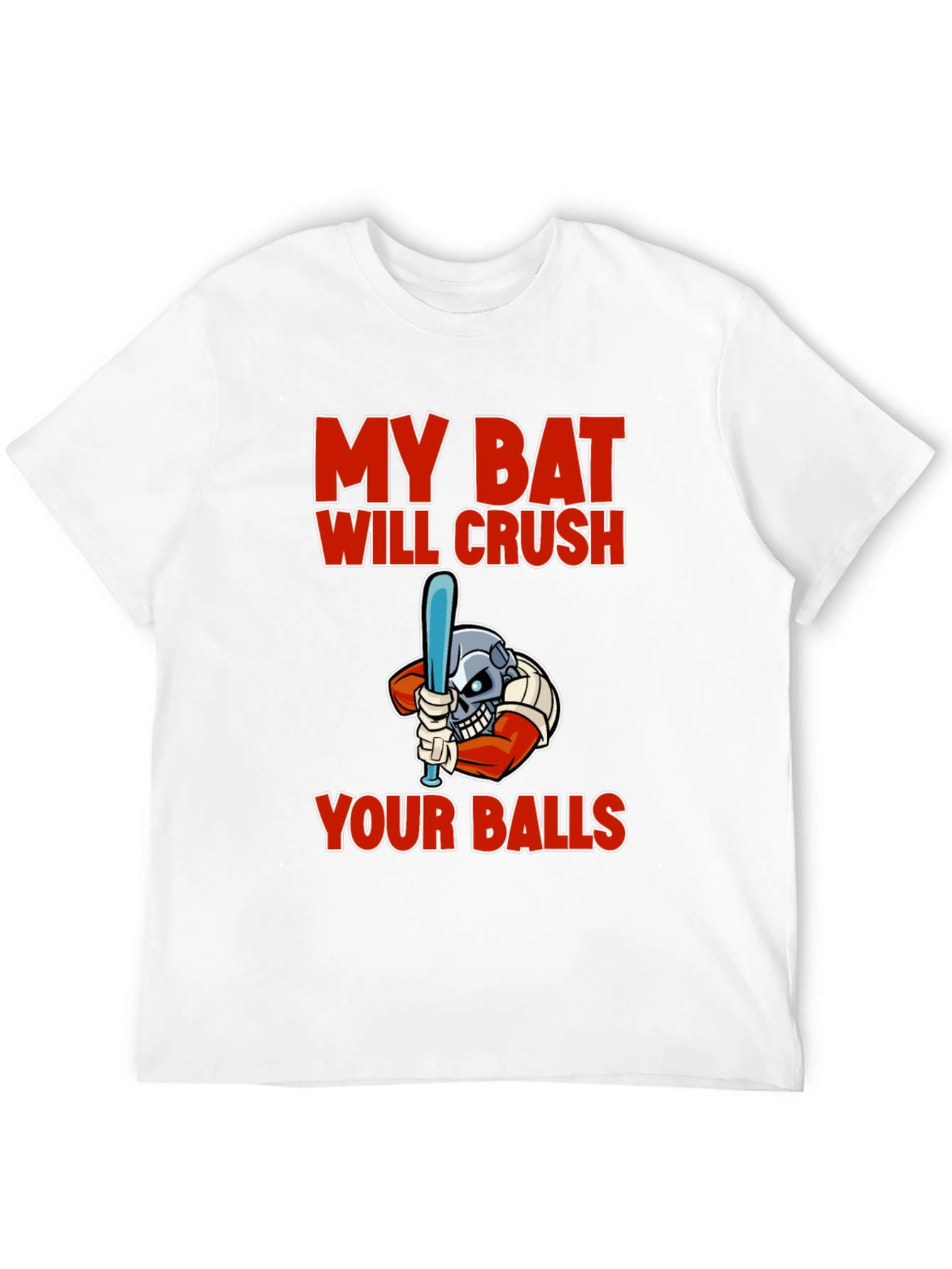 My Bat Will Crush Your Balls Graphic T-Shirt