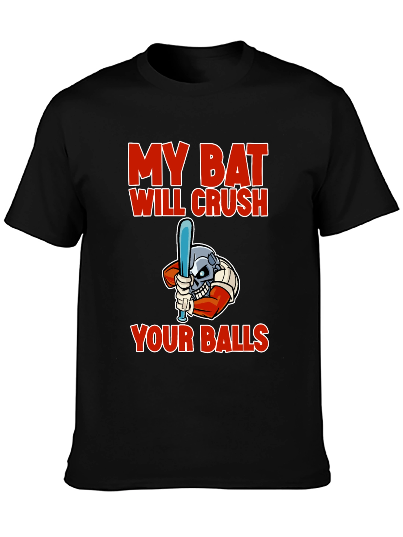 My Bat Will Crush Your Balls Graphic T-Shirt