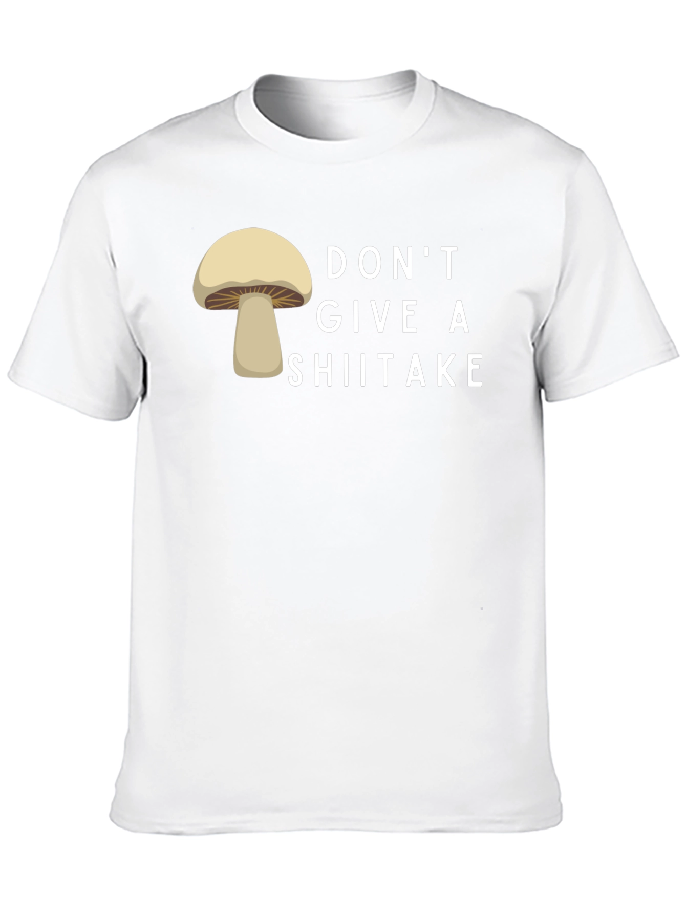Dont Give a Shiitake T-Shirt