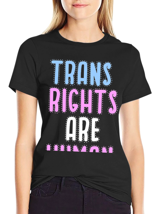 Trans Rights Are Human T-Shirt