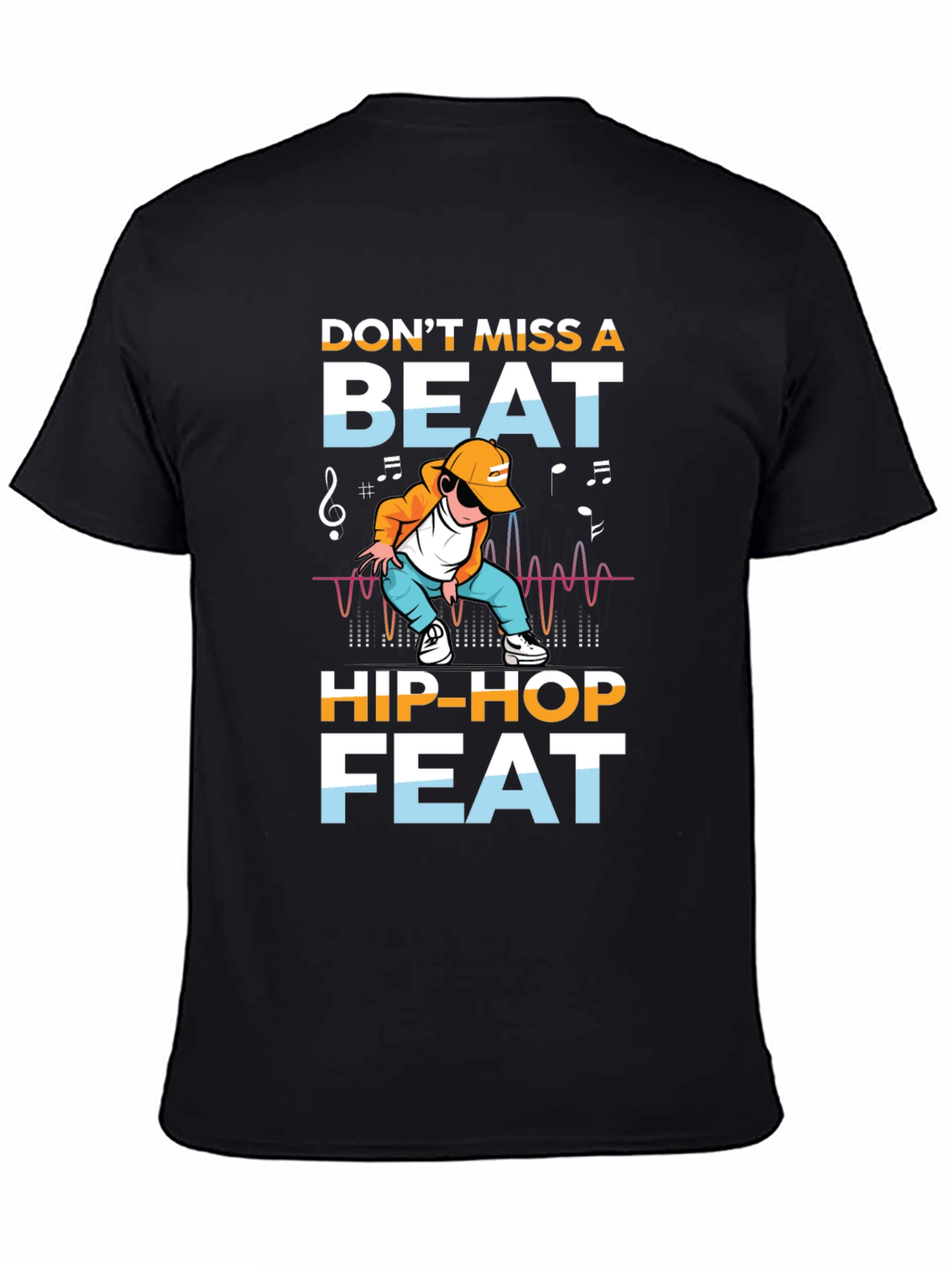 Dont Miss A Beat Hip-Hop Feat Graphic Tee