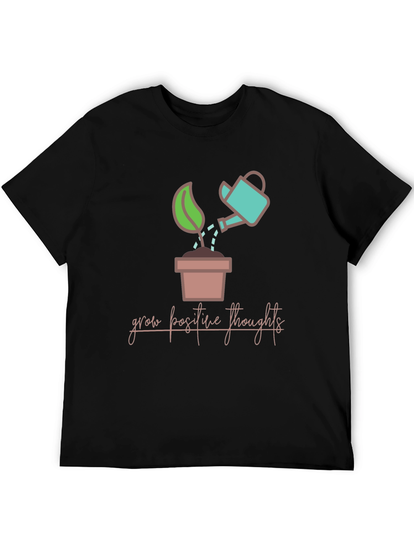 Grow Positive Thoughts T-Shirt - Unisex