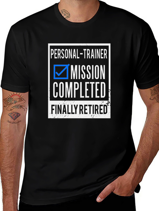 Personal Trainer Mission Completed Retired Black T-Shirt