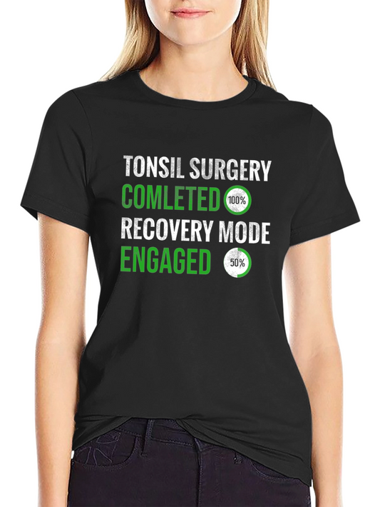 Tonsil Surgery Recovery Mode T-Shirt