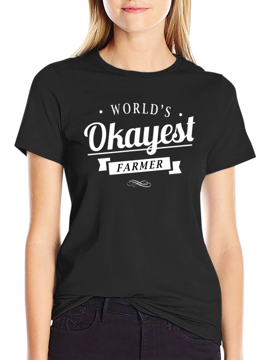 Worlds Okayest Farmer T-Shirt - Funny Farming Tee