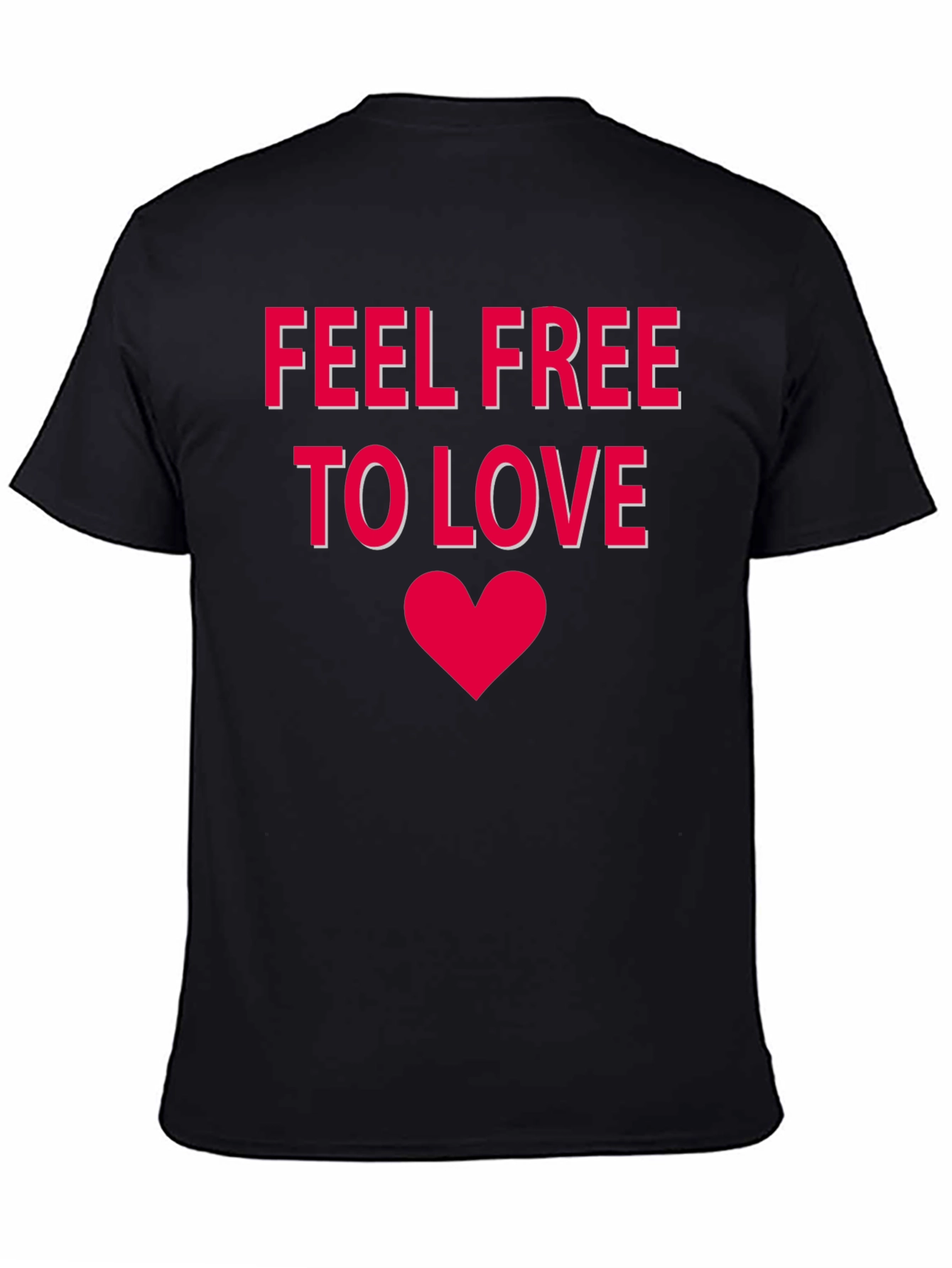 Feel Free To Love Black T-Shirt
