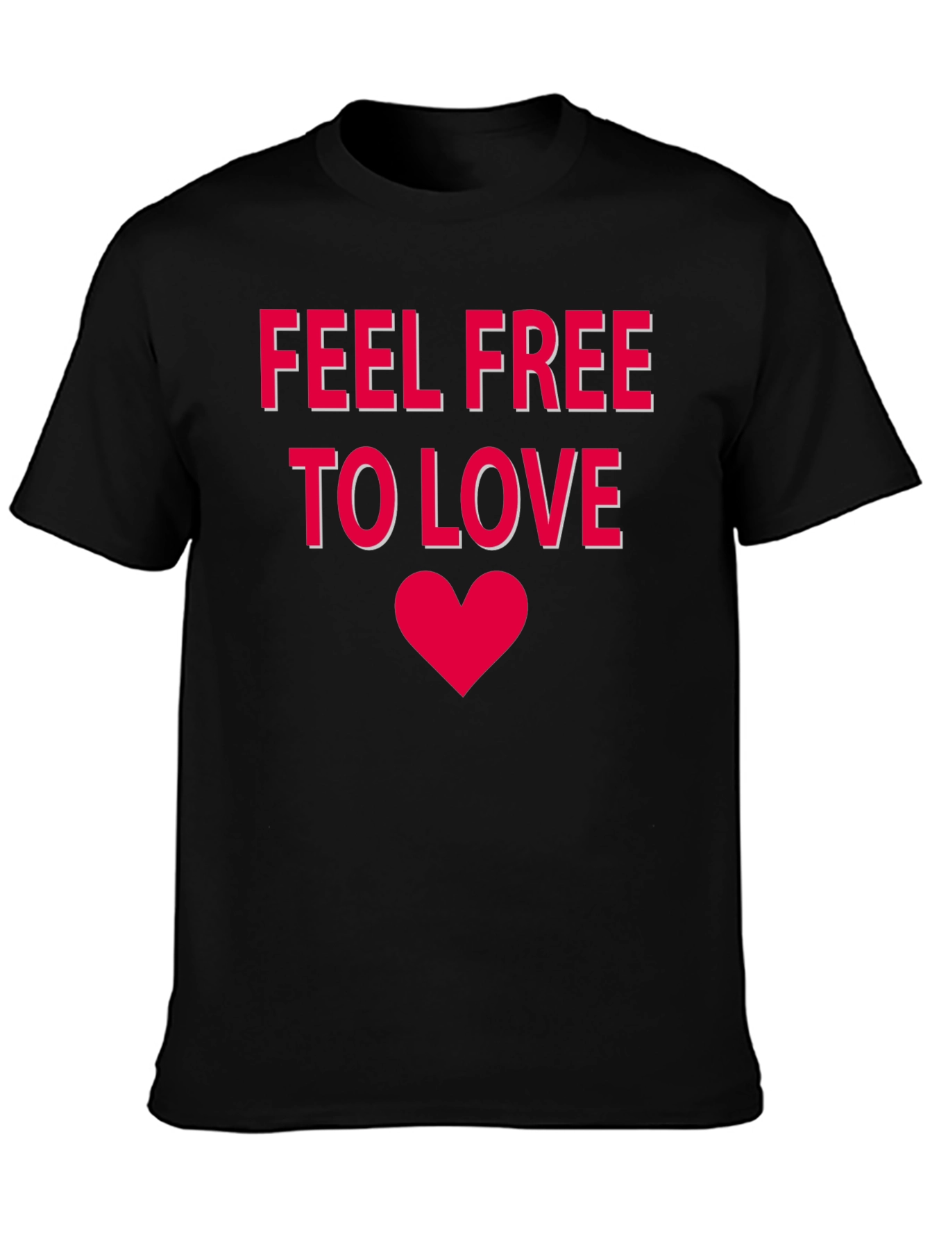 Feel Free To Love Black T-Shirt