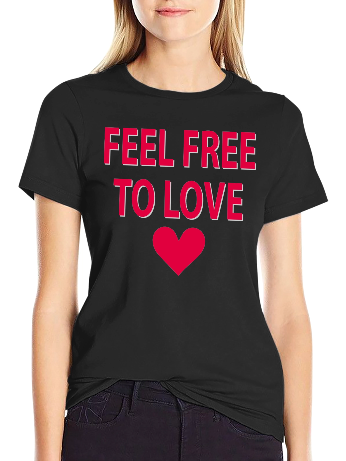 Feel Free To Love Black T-Shirt