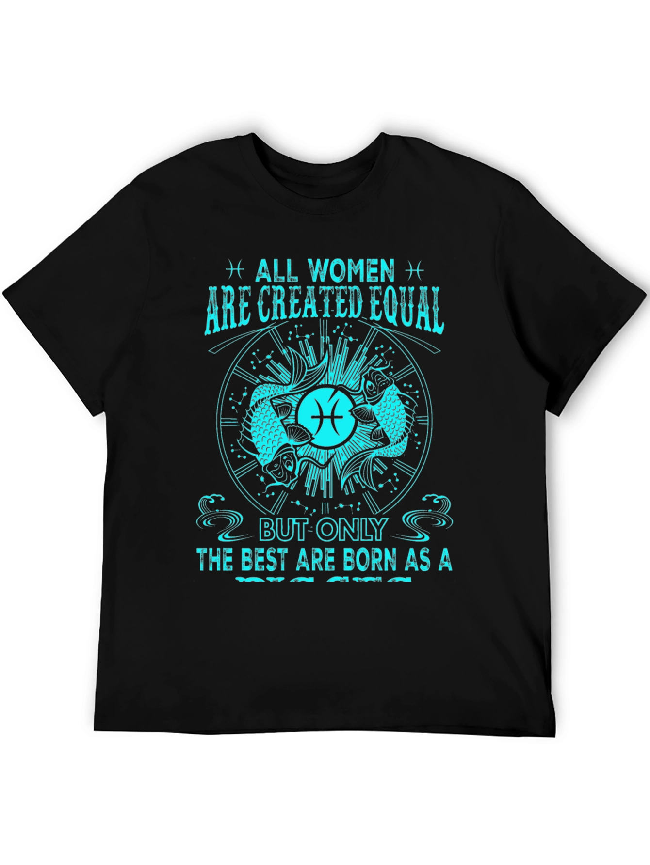 Pisces Zodiac Womens T-Shirt - Equal But Best