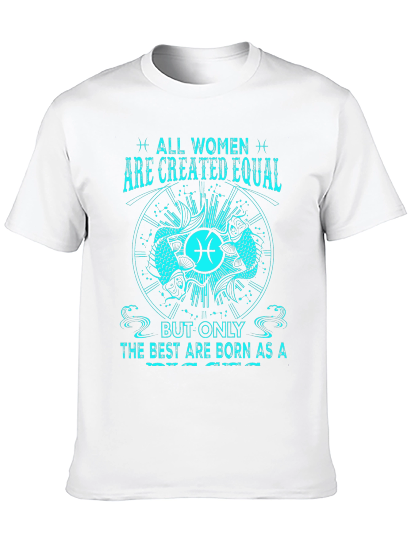 Pisces Zodiac Womens T-Shirt - Equal But Best