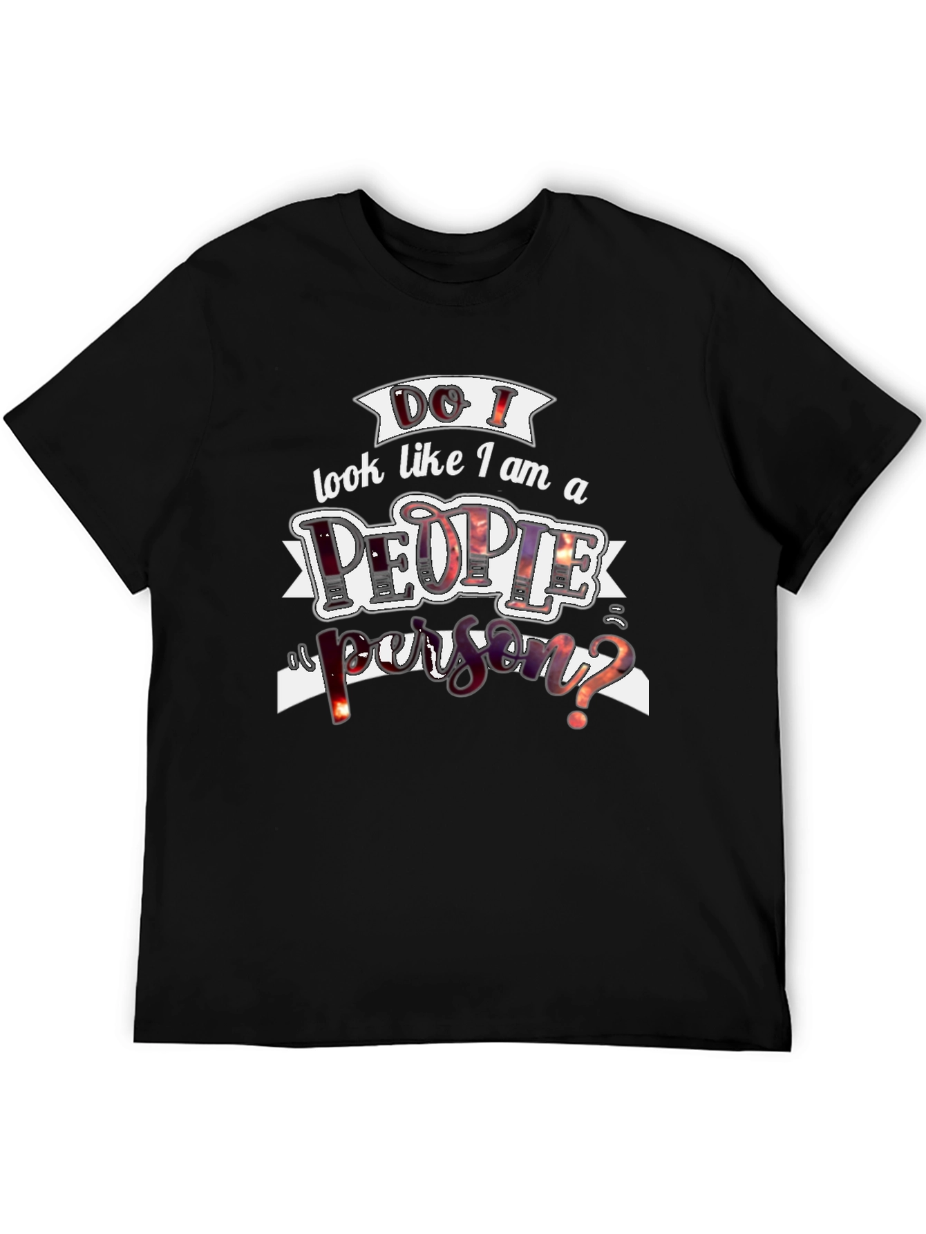 Do I Look Like a People Person? Graphic Tee