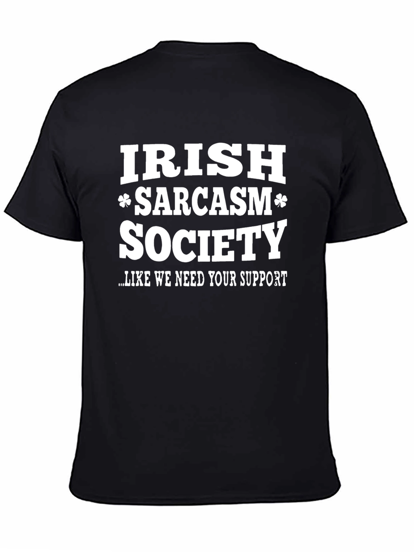 Irish Sarcasm Society T-Shirt - Funny Graphic Tee