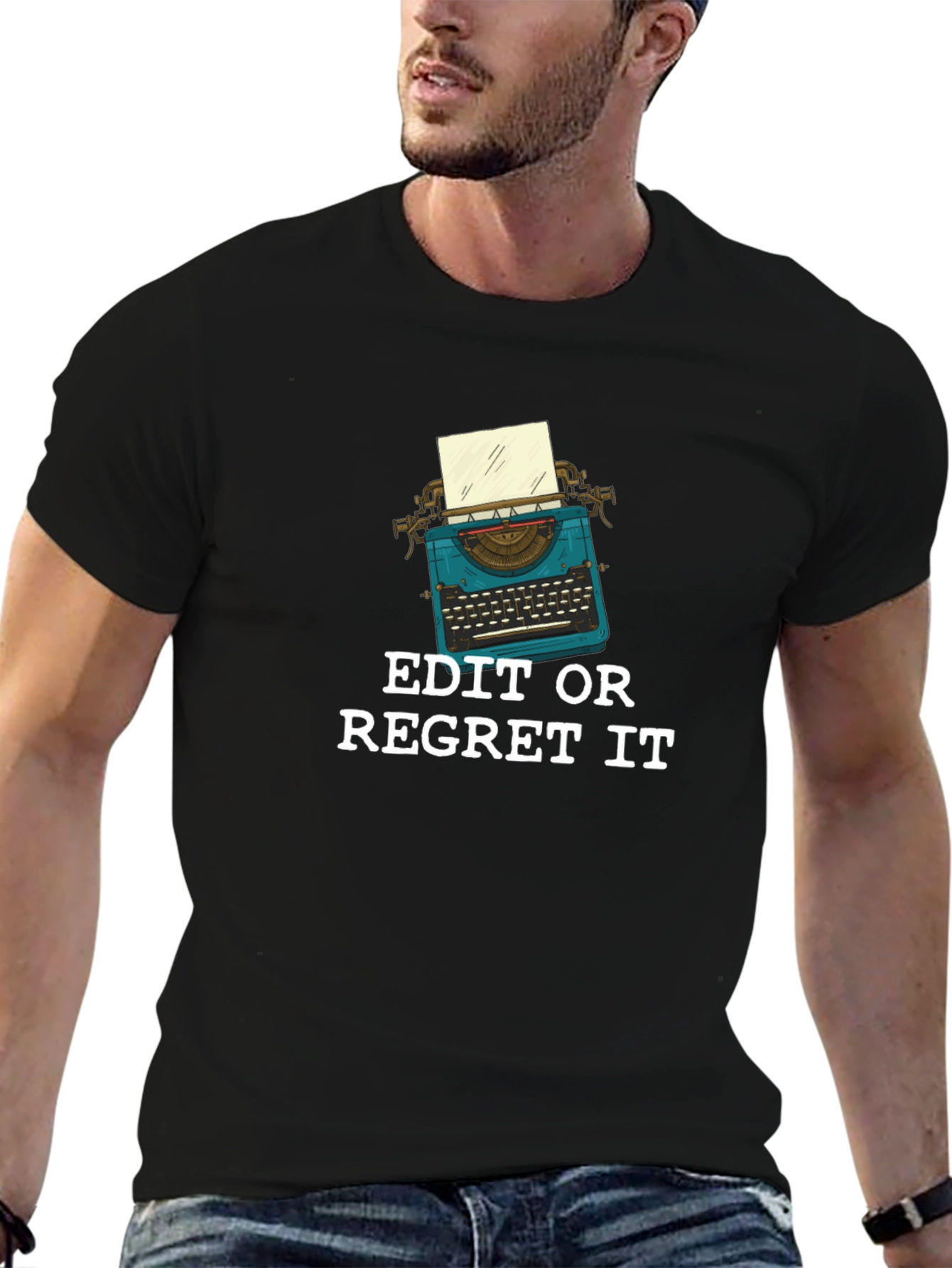 Edit or Regret It T-Shirt