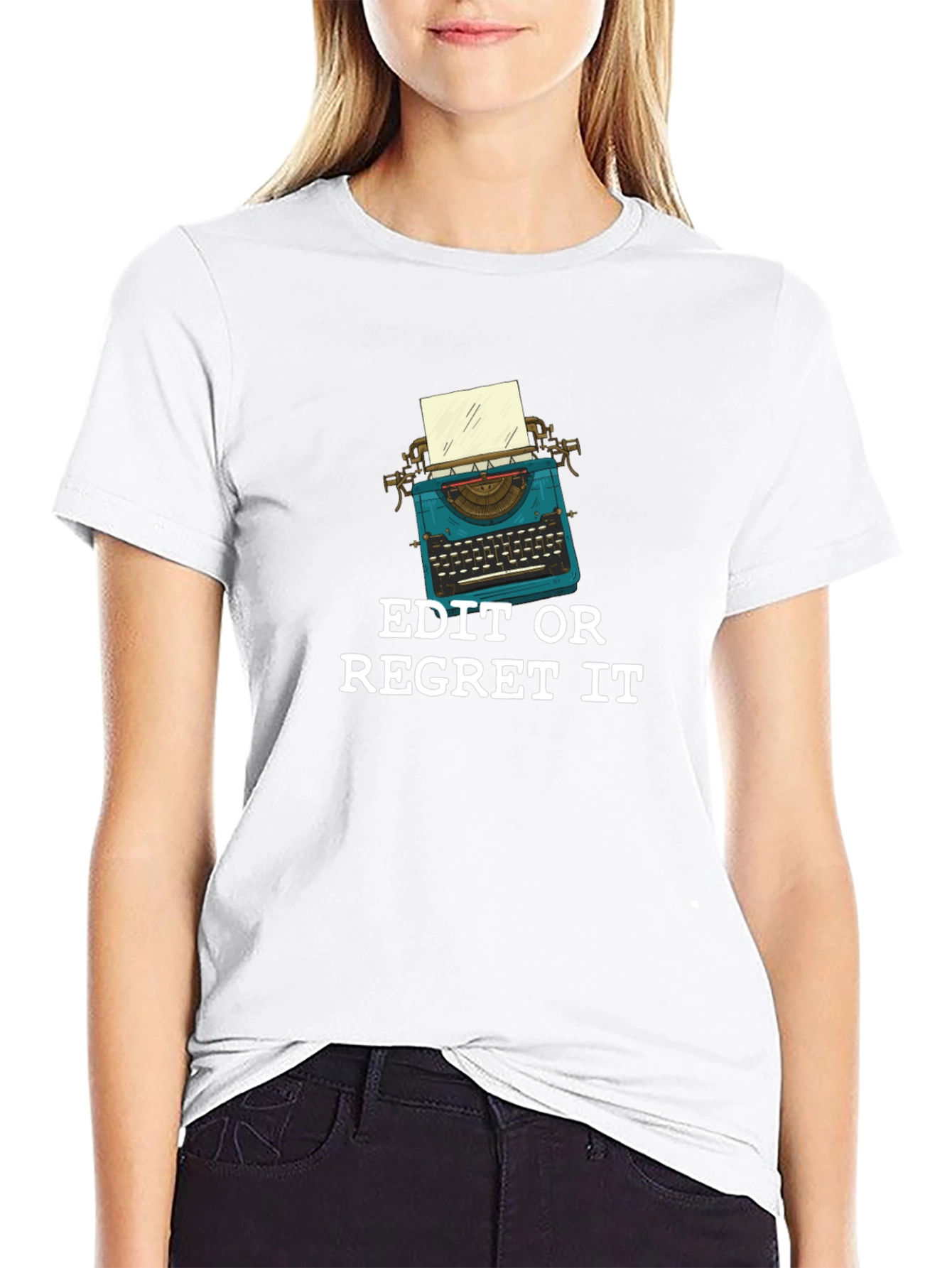 Edit or Regret It T-Shirt