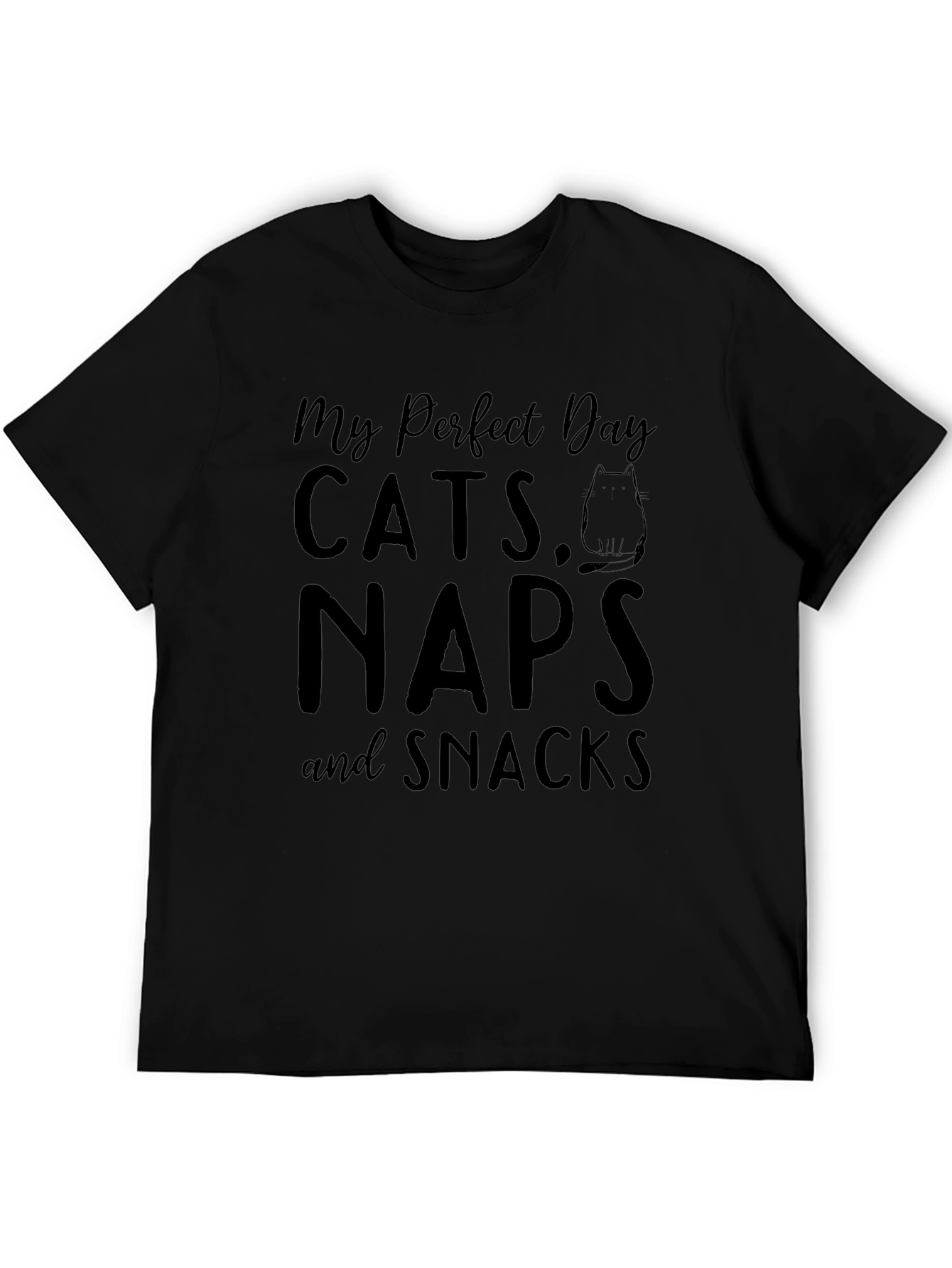 My Perfect Day: Cats Naps & Snacks Black T-Shirt