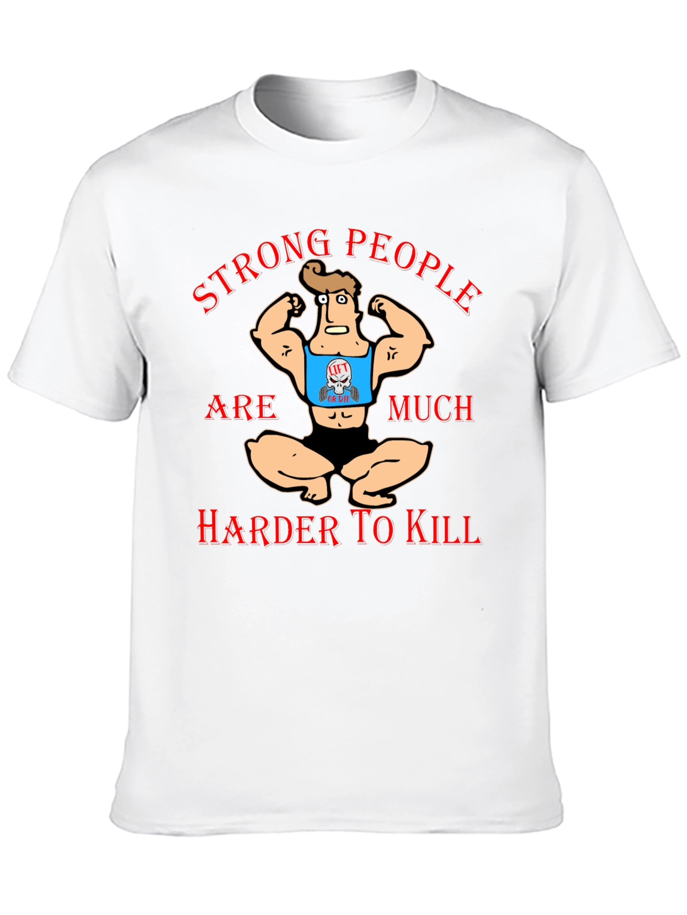 Strong People T-Shirt Funny Gym Workout Tee