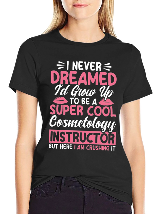 Super Cool Cosmetology Instructor T-Shirt