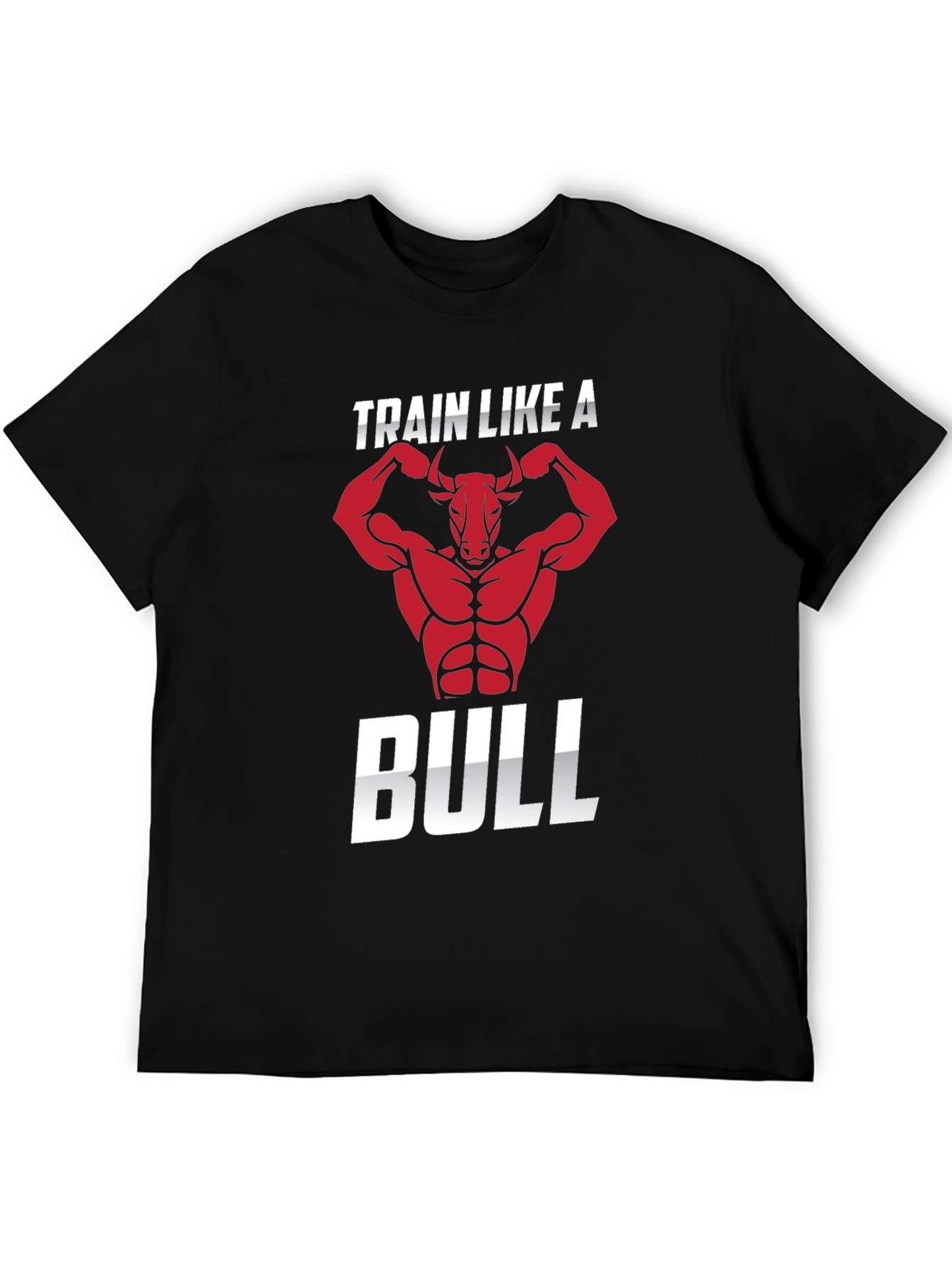 Train Like A Bull - Graphic T-Shirt