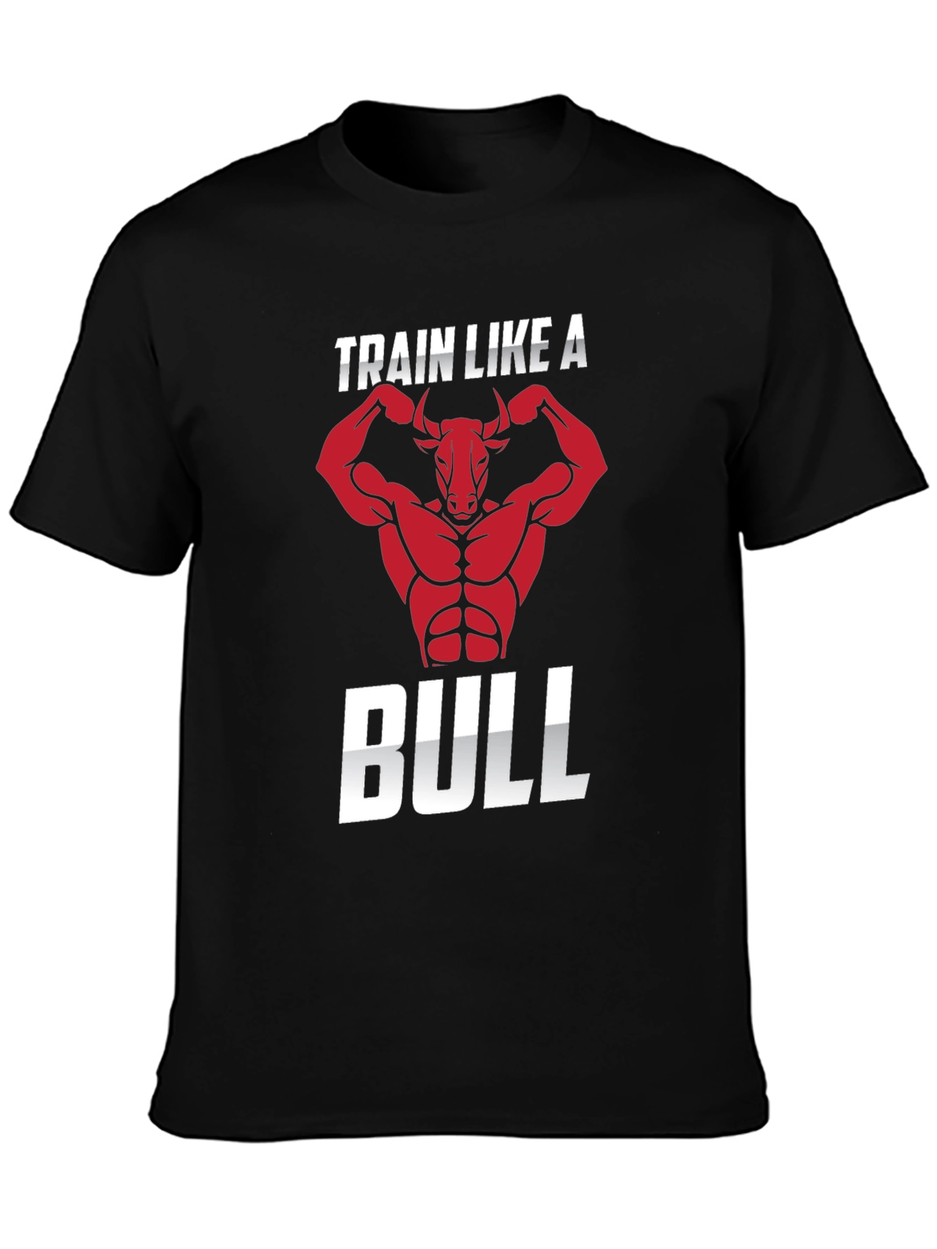 Train Like A Bull - Graphic T-Shirt