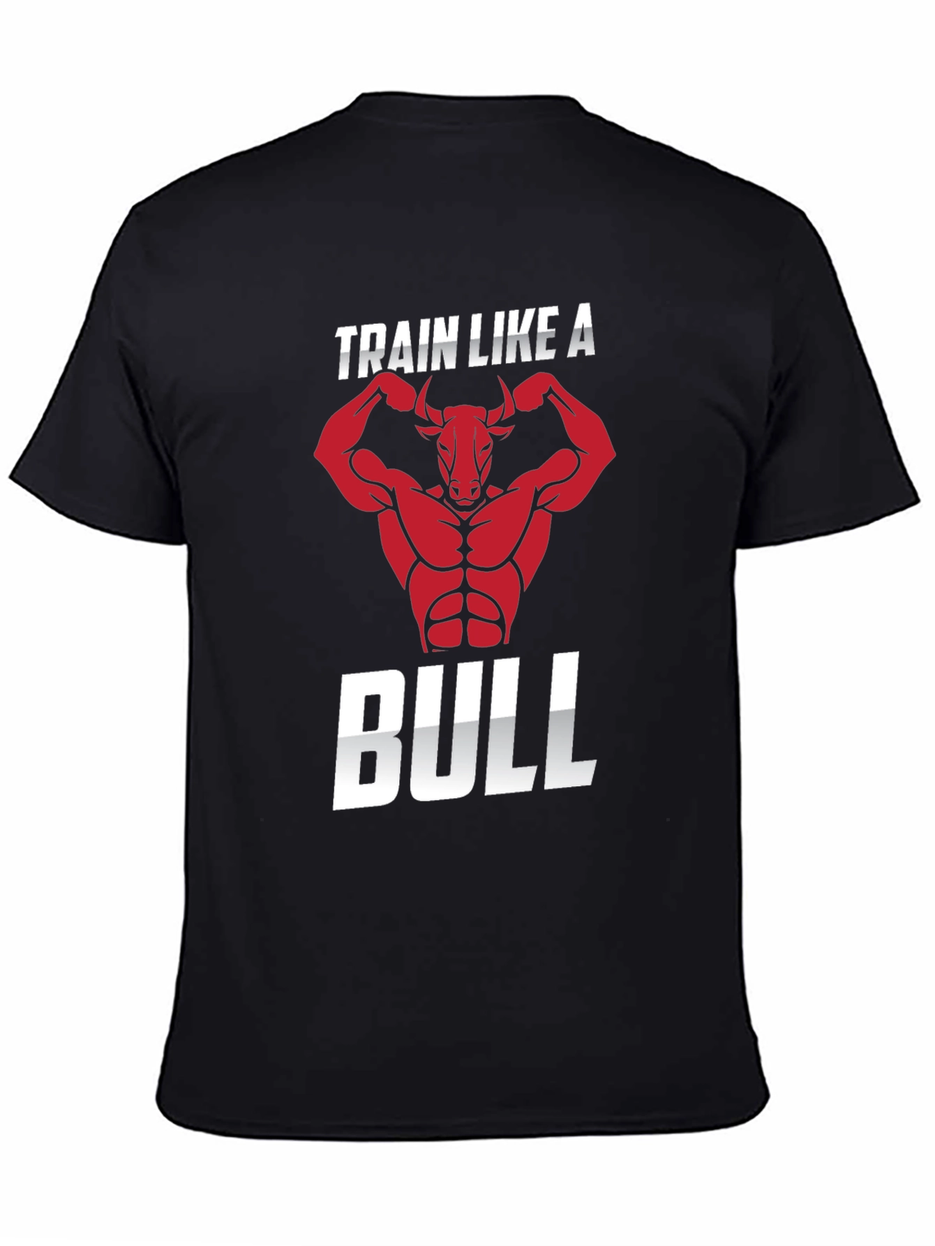 Train Like A Bull - Graphic T-Shirt