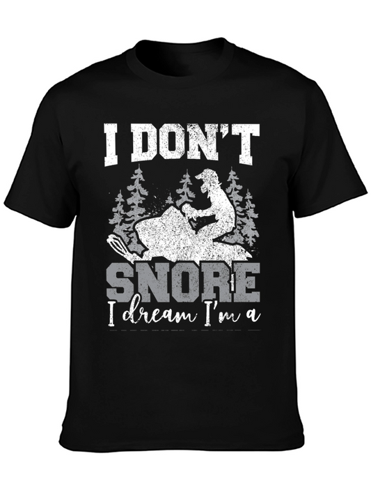 I Dont Snore I Dream Im A Snowmobile Black T-Shirt