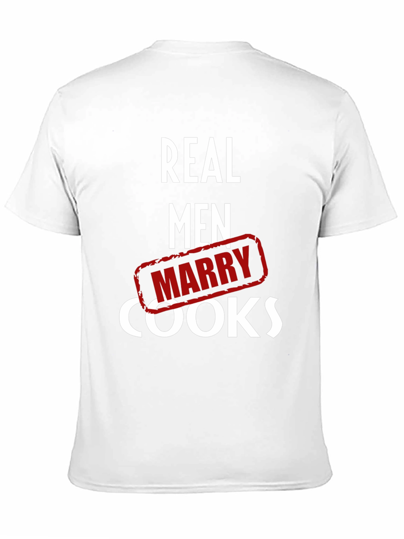Real Men Marry Cooks Graphic T-Shirt