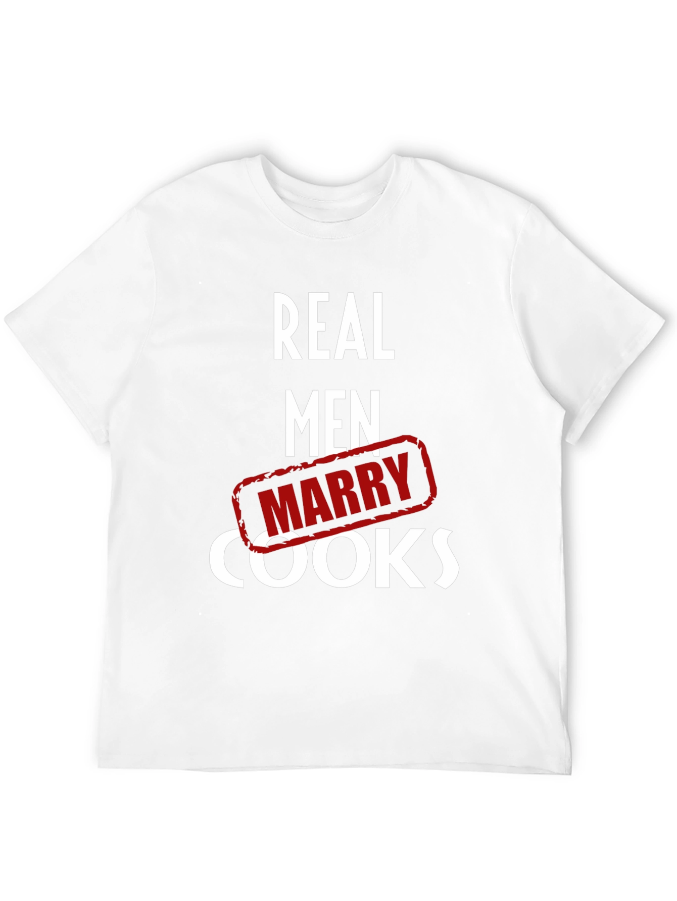 Real Men Marry Cooks Graphic T-Shirt