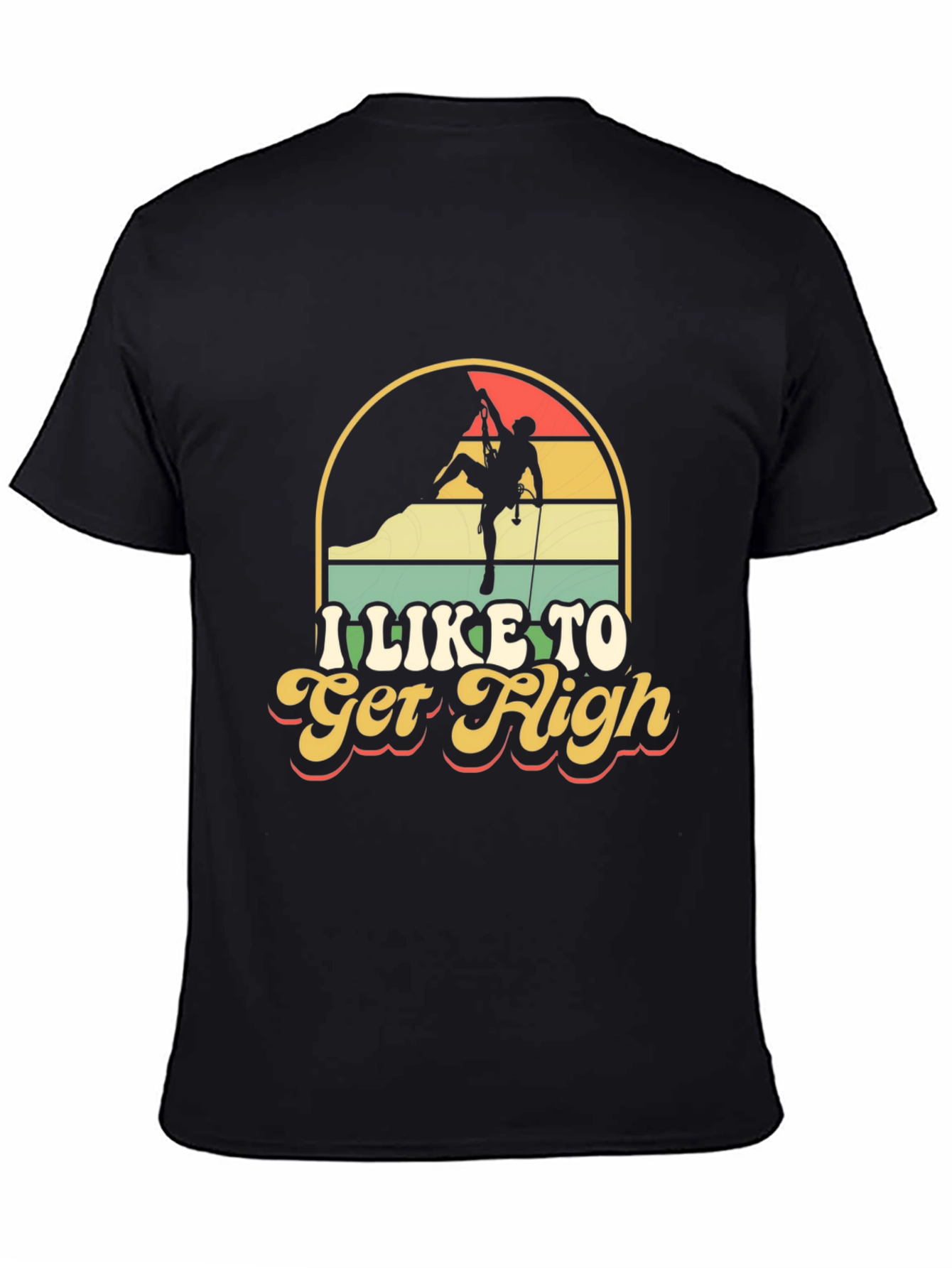 I Like To Get High Climbing T-Shirt