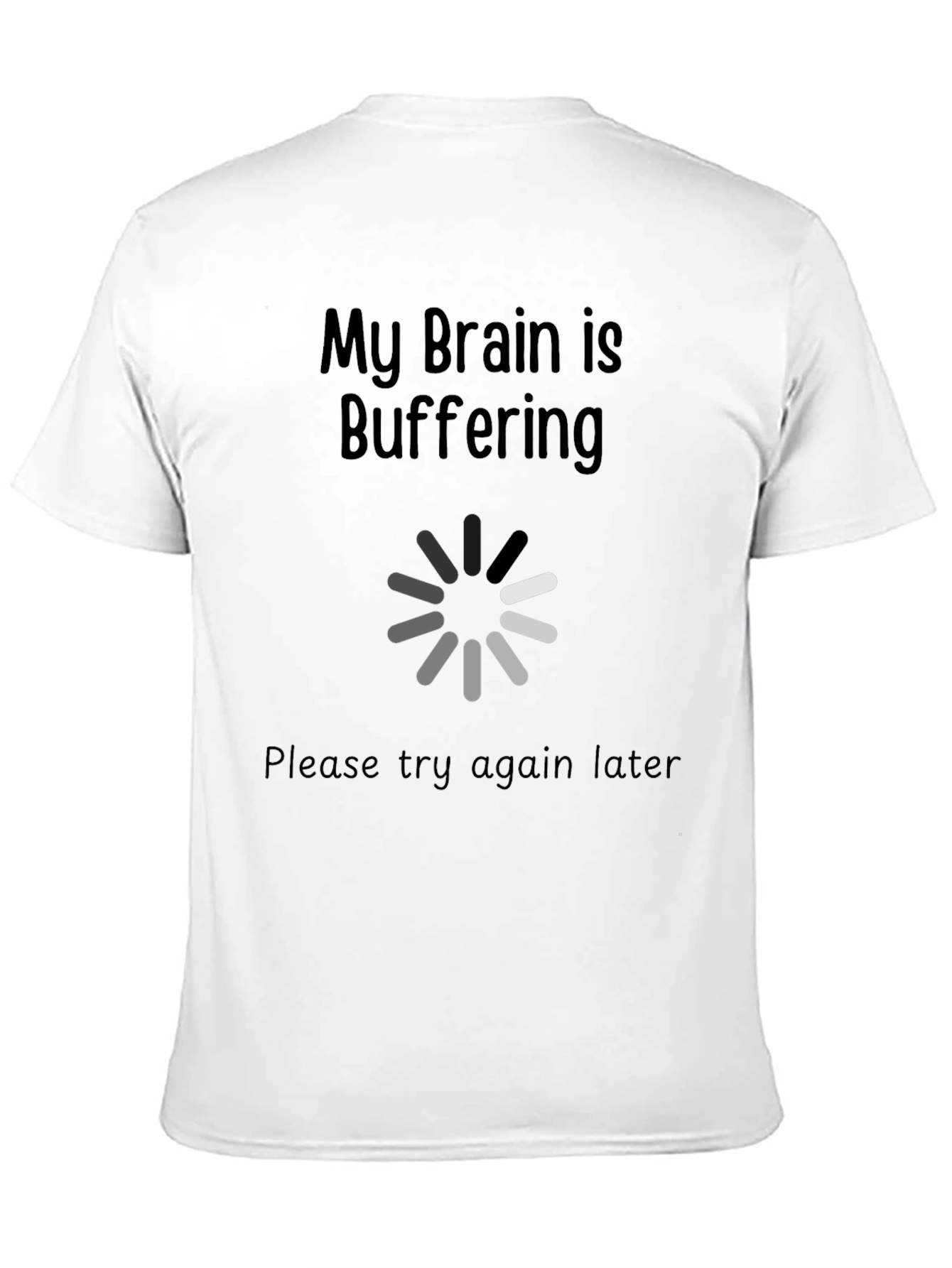 My Brain is Buffering Graphic T-Shirt