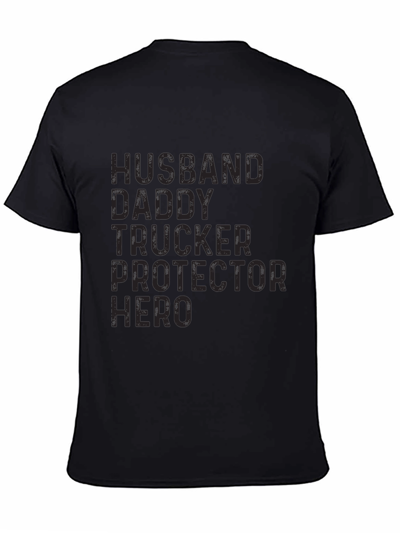 Husband Daddy Trucker Hero Black T-Shirt