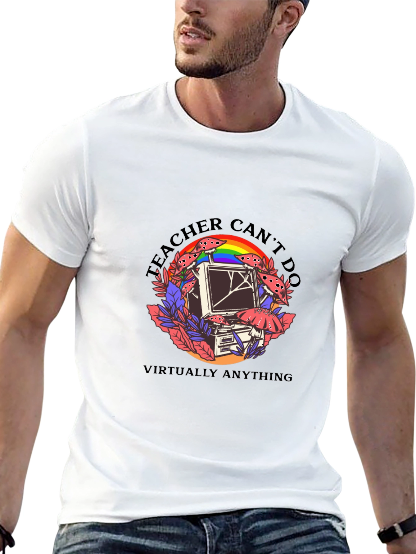 Teacher Cant Do Virtually Anything Black T-Shirt