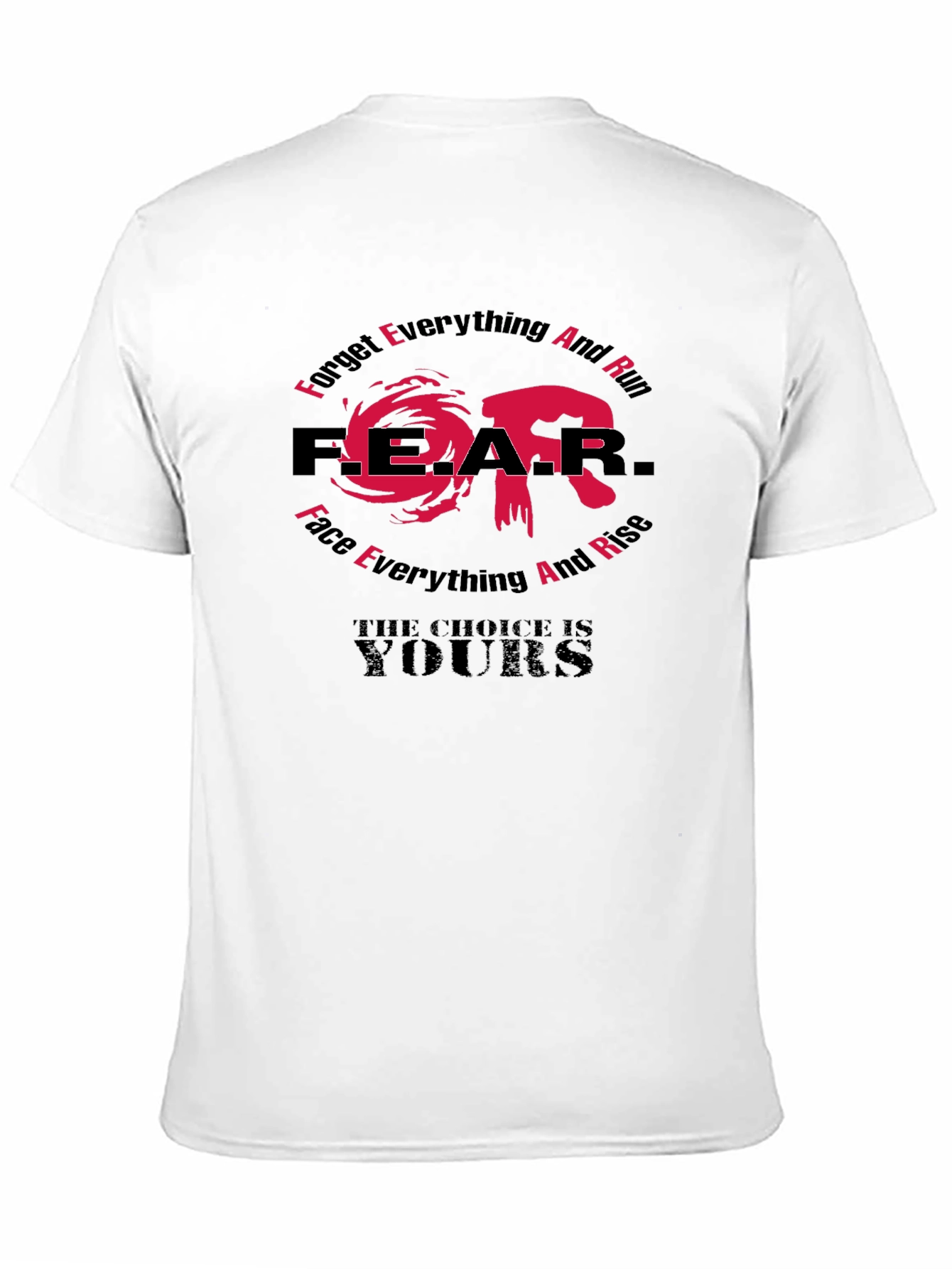 Motivational FEAR Graphic Tee