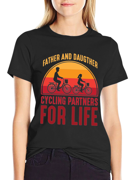 Father & Daughter Cycling Partners For Life T-Shirt