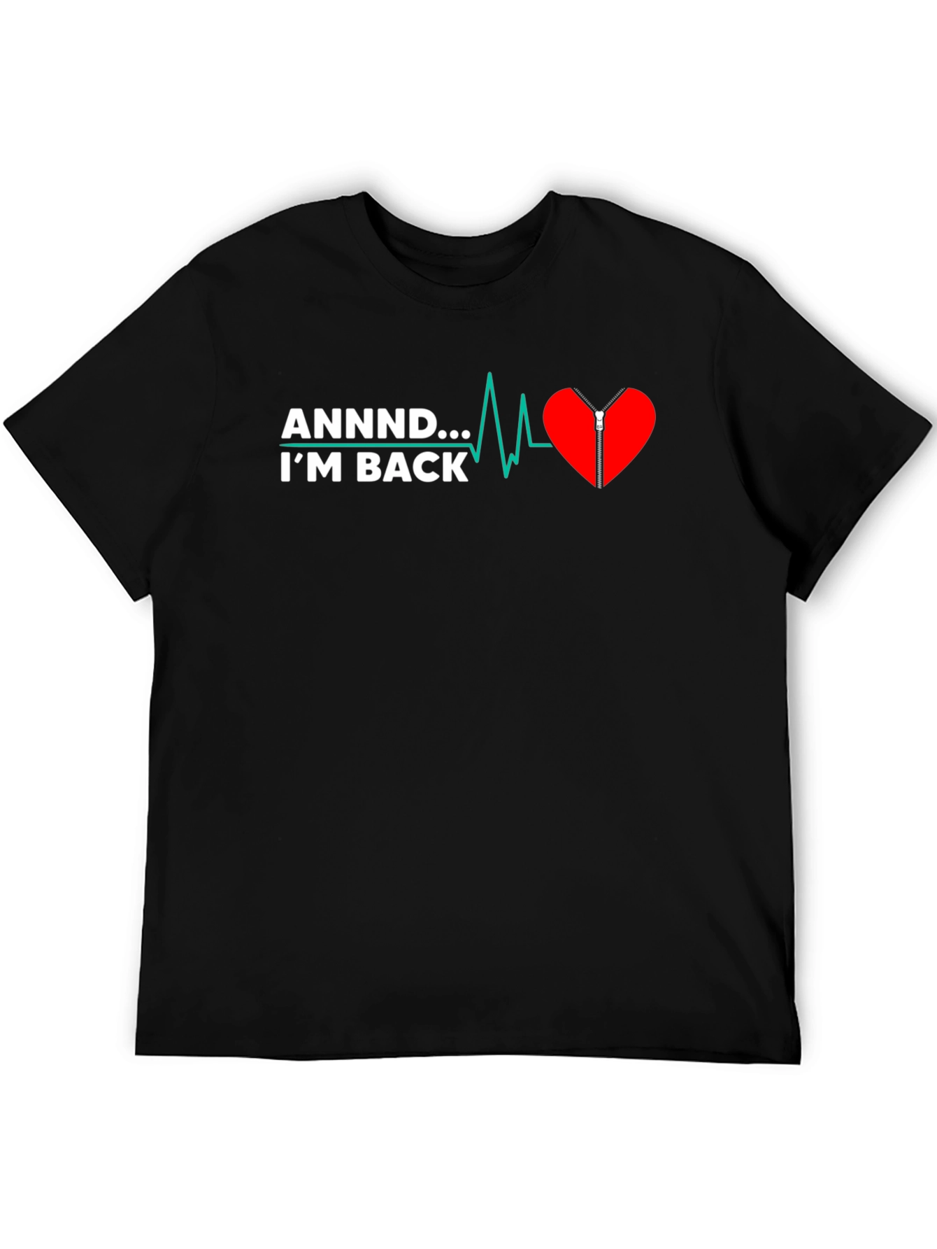 ANND... IM BACK Graphic Tee