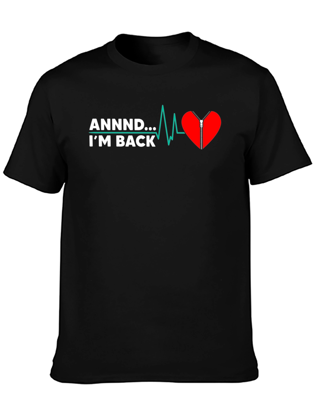 ANND... IM BACK Graphic Tee