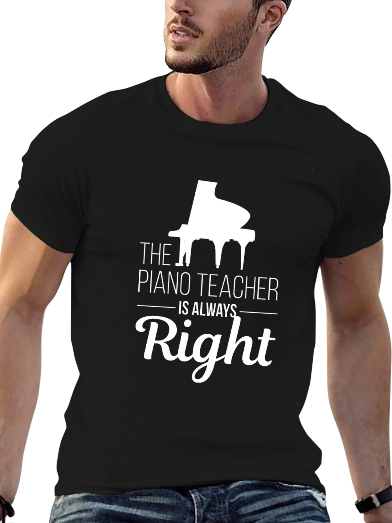 Piano Teacher T-Shirt - Always Right Tee