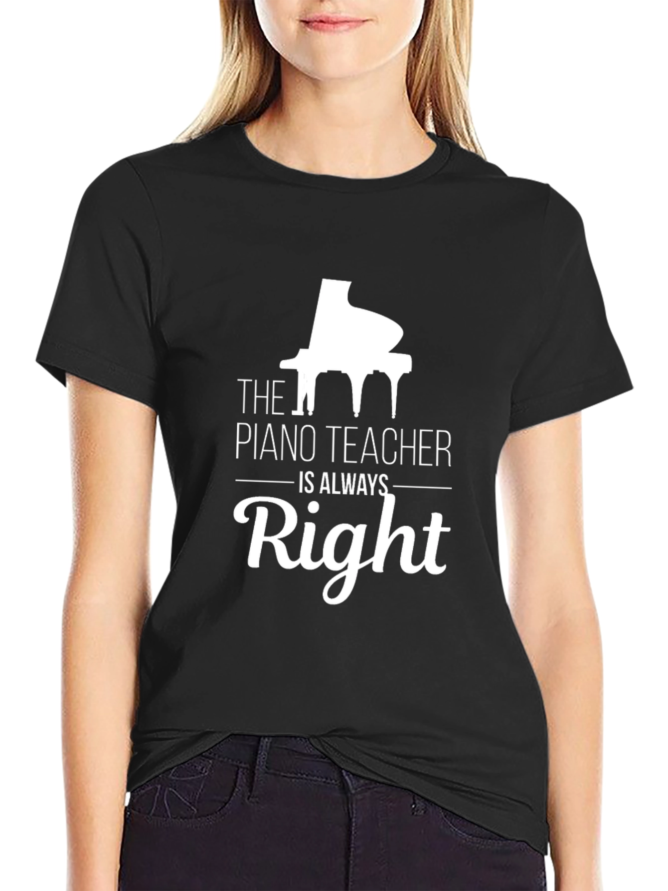 Piano Teacher T-Shirt - Always Right Tee