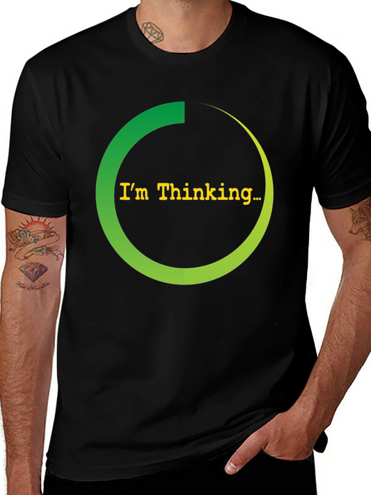 Im Thinking Black T-Shirt - Funny Graphic Tee