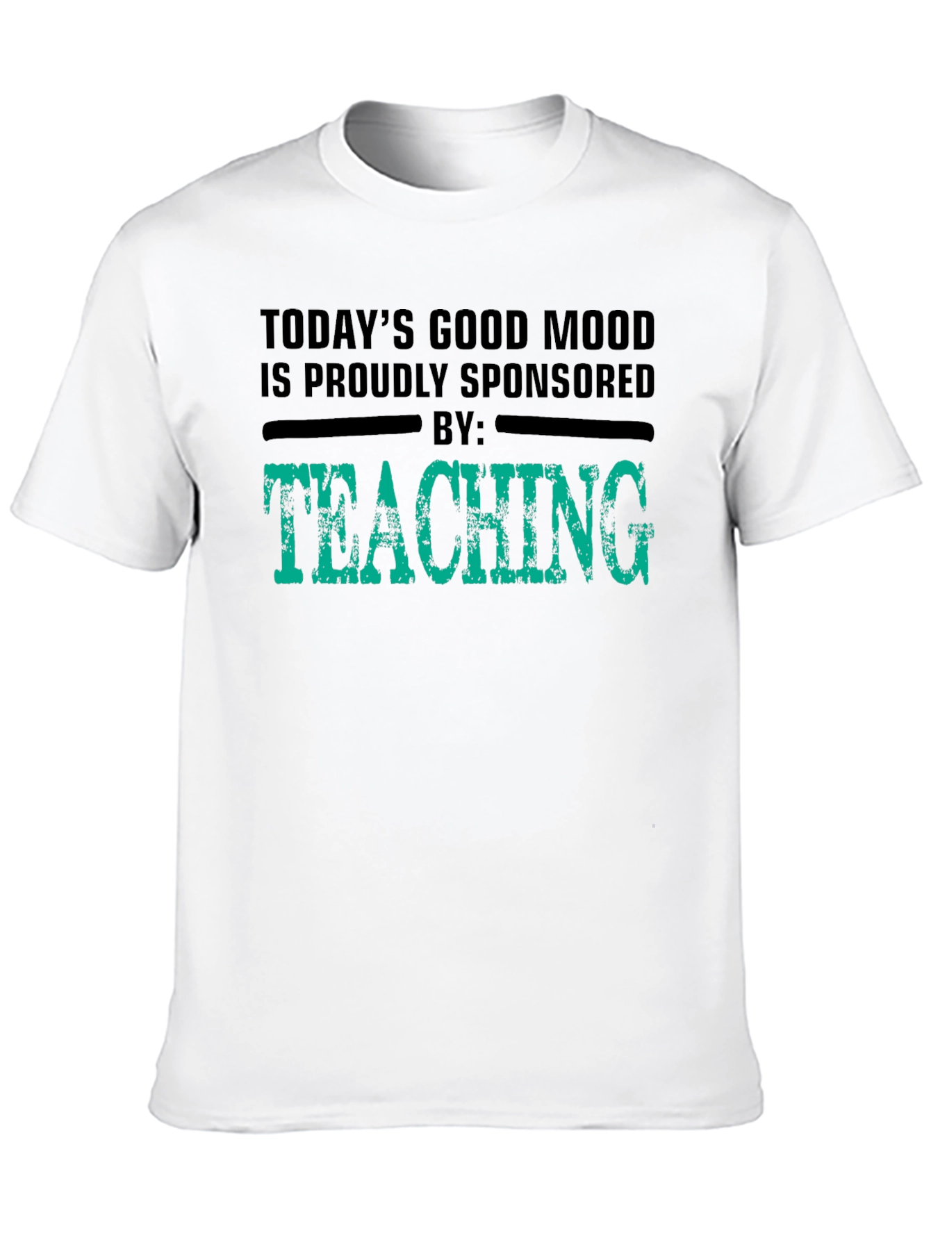 Good Mood Sponsored by Teaching Black T-Shirt