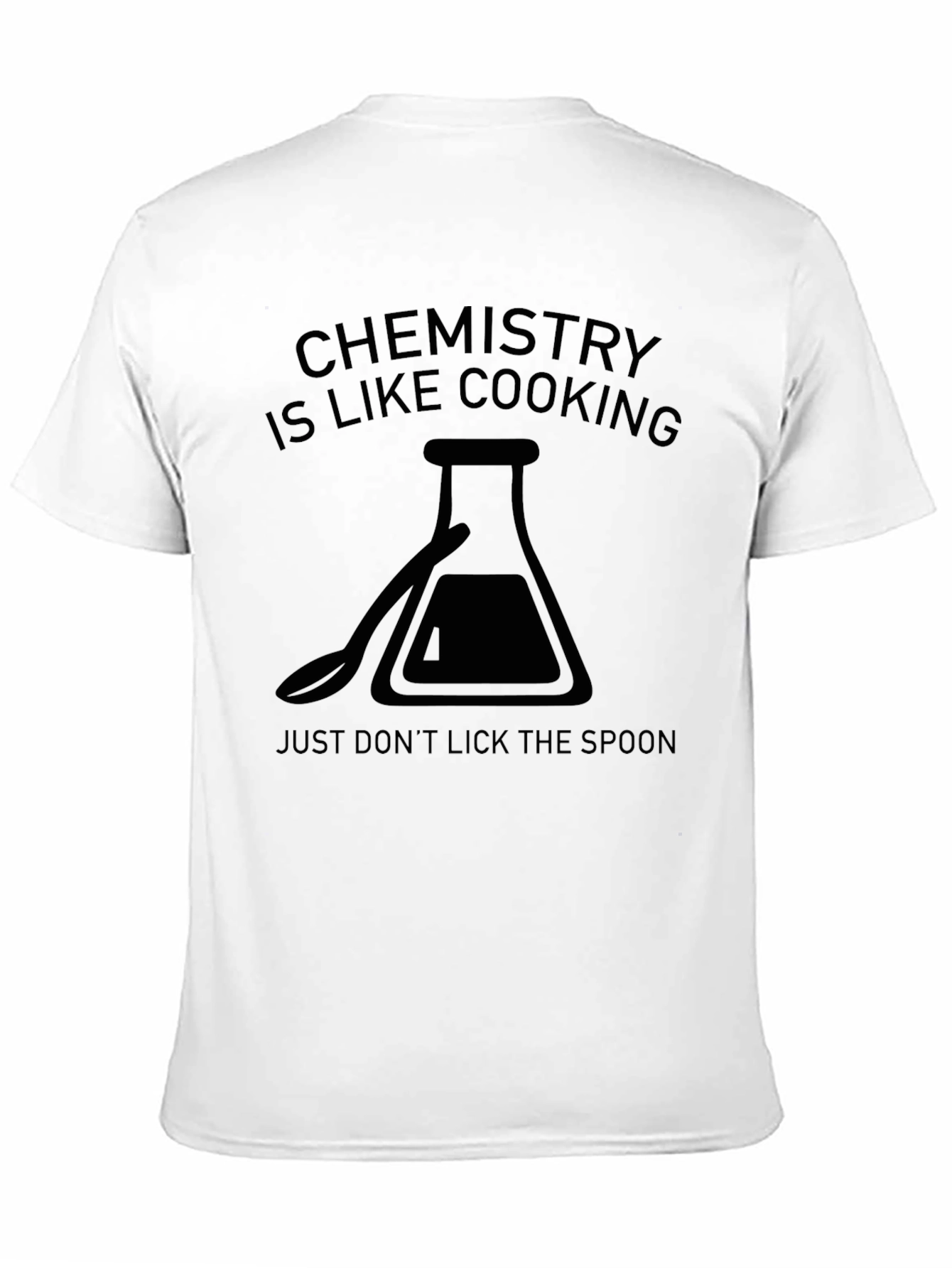 Chemistry is Like Cooking T-Shirt